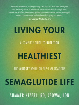 cover image of Living Your Healthiest Semaglutide Life